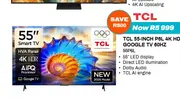 TCL 55-inch P6L 4K HDR Google TV 60Hz 55P6L