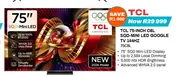 TCL 75-inch C8L SQD-Mini LED Google TV 144Hz 75C8L