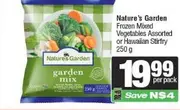Nature's Garden Frozen Mixed Vegetables Assorted or Hawaiian Stirfry 250 g