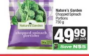 Nature's Garden Chopped Spinach Portions 750 g