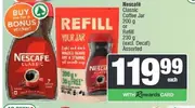 Nescafe Classic Coffee Jar 200 g or Refill 230 g Assorted