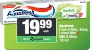 Aquafresh Fresh & Mint, Herbal, Lemon Mint or Mild & Minty 100 ml
