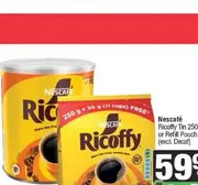 Nescafé Ricoffy Tin 250 g or Refill Pouch 280 g